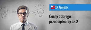 cechy-dobrego-przedsiebiorcy-cz-2